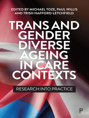 cover image of Trans and Gender Diverse Ageing in Care Contexts